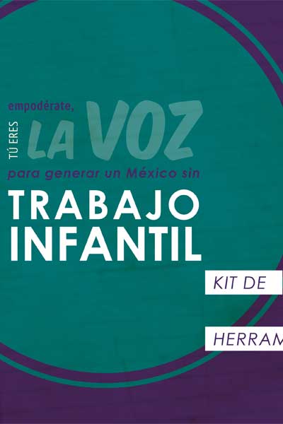 Tu-eres-la-voz-para-generar-un-Mexico-sin-trabajo-infantil-1